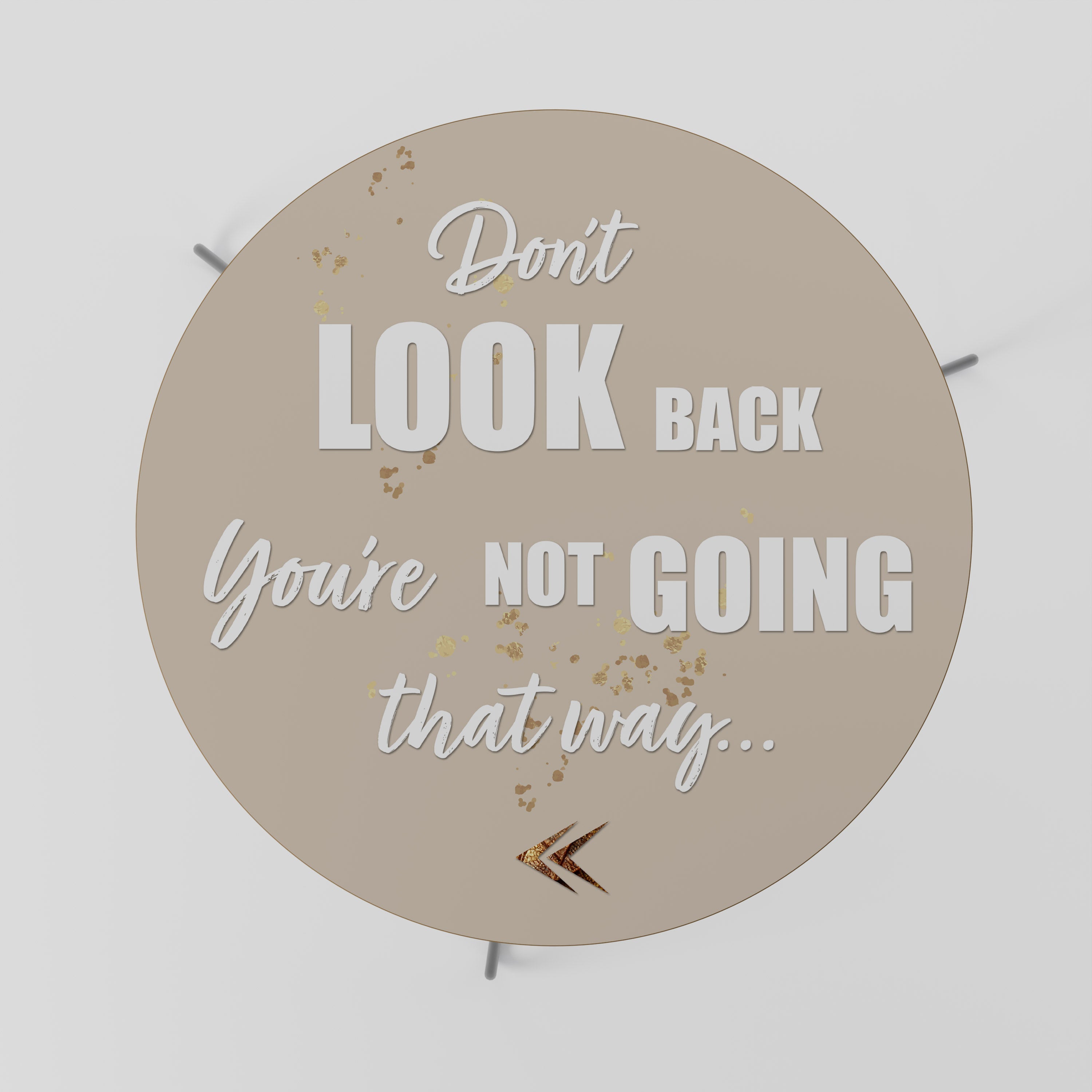 MOVE FORWARD BRAVELY Couchtisch 69