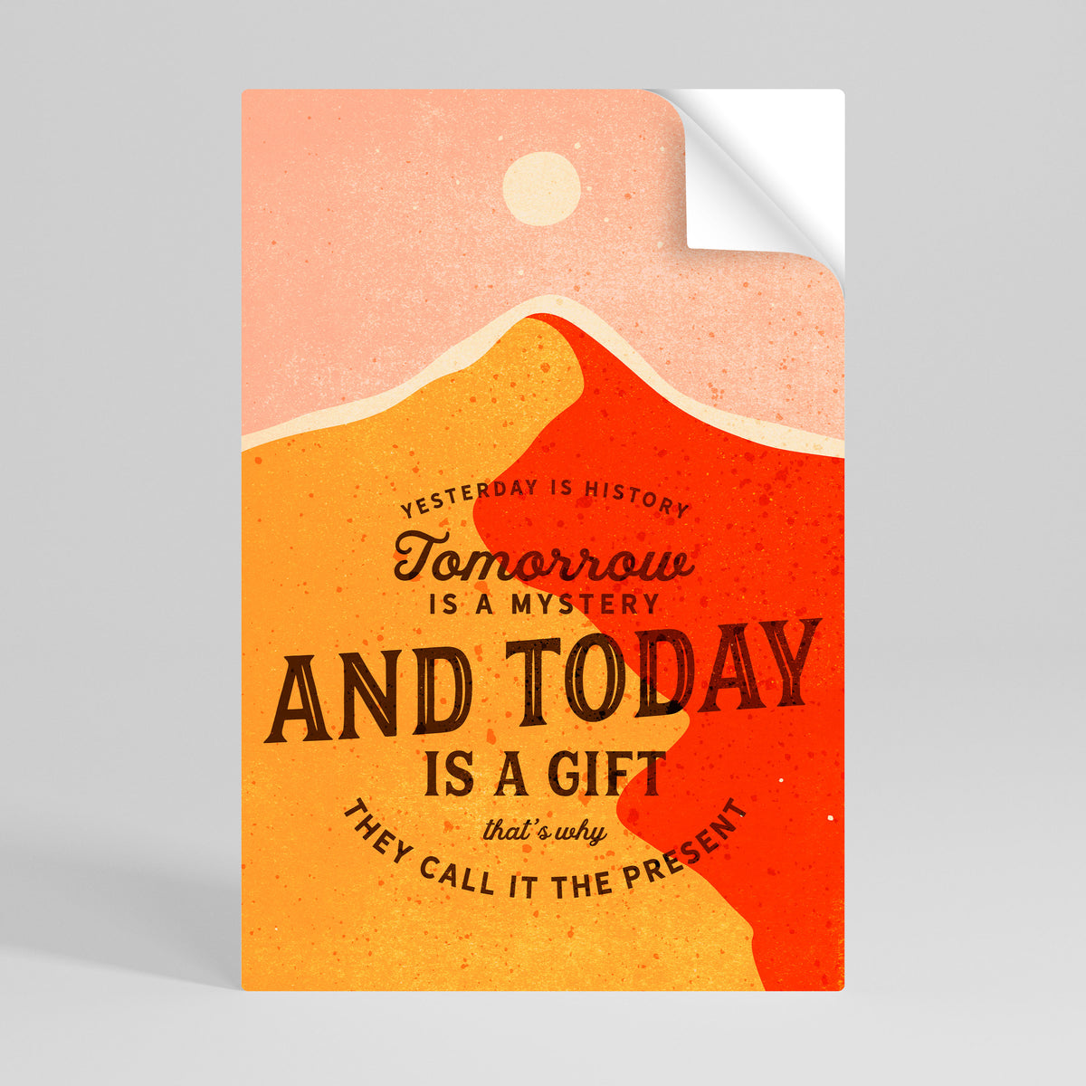 TODAY IS A GIFT Peel and Stick Vertical Poster