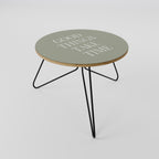 GOOD THINGS TAKE TIME Coffee Table
