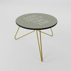 GOOD THINGS TAKE TIME Coffee Table