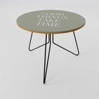 GOOD THINGS TAKE TIME Coffee Table