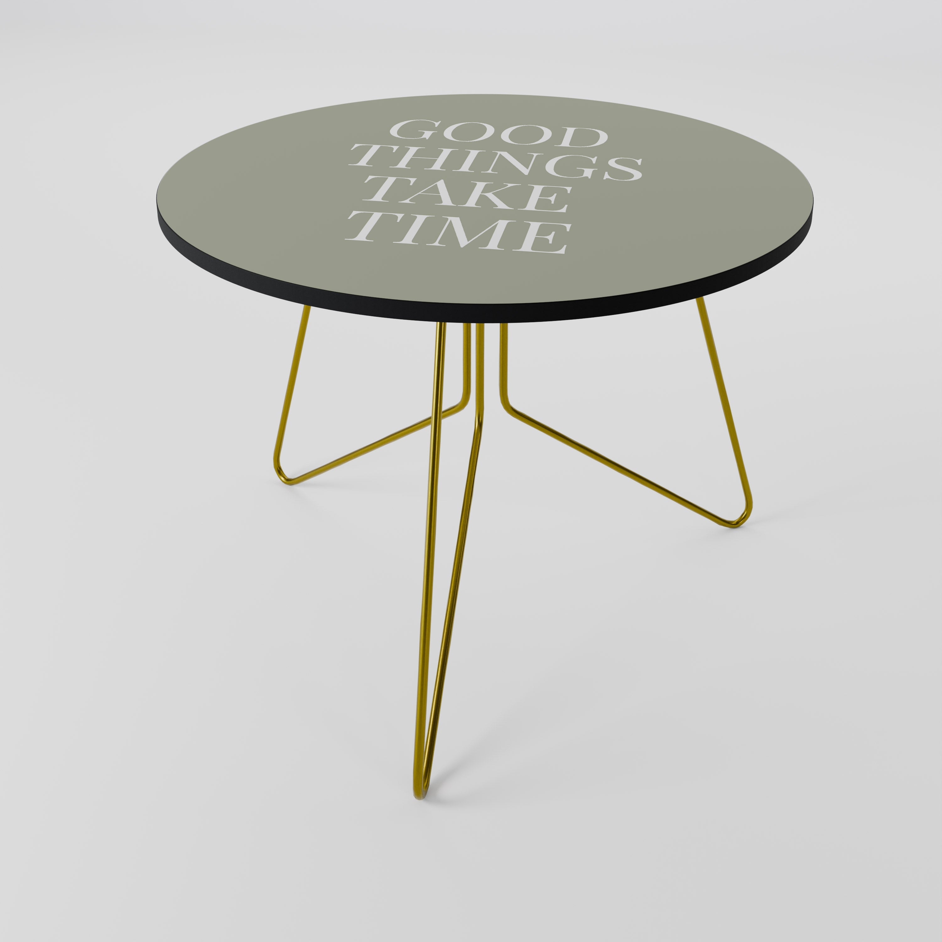 GOOD THINGS TAKE TIME Coffee Table 69