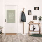 GOOD THINGS TAKE TIME Selbstklebendes Poster - Hochformat