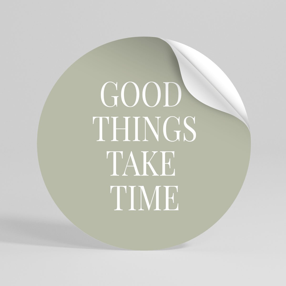 GOOD THINGS TAKE TIME Runder Wandsticker zum Abziehen und Aufkleben