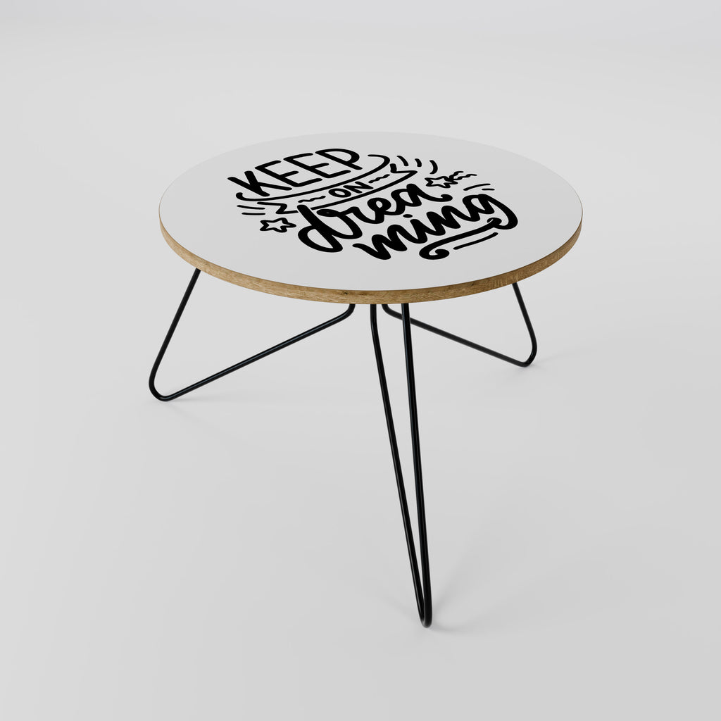 KEEP ON DREAMING Coffee Table
