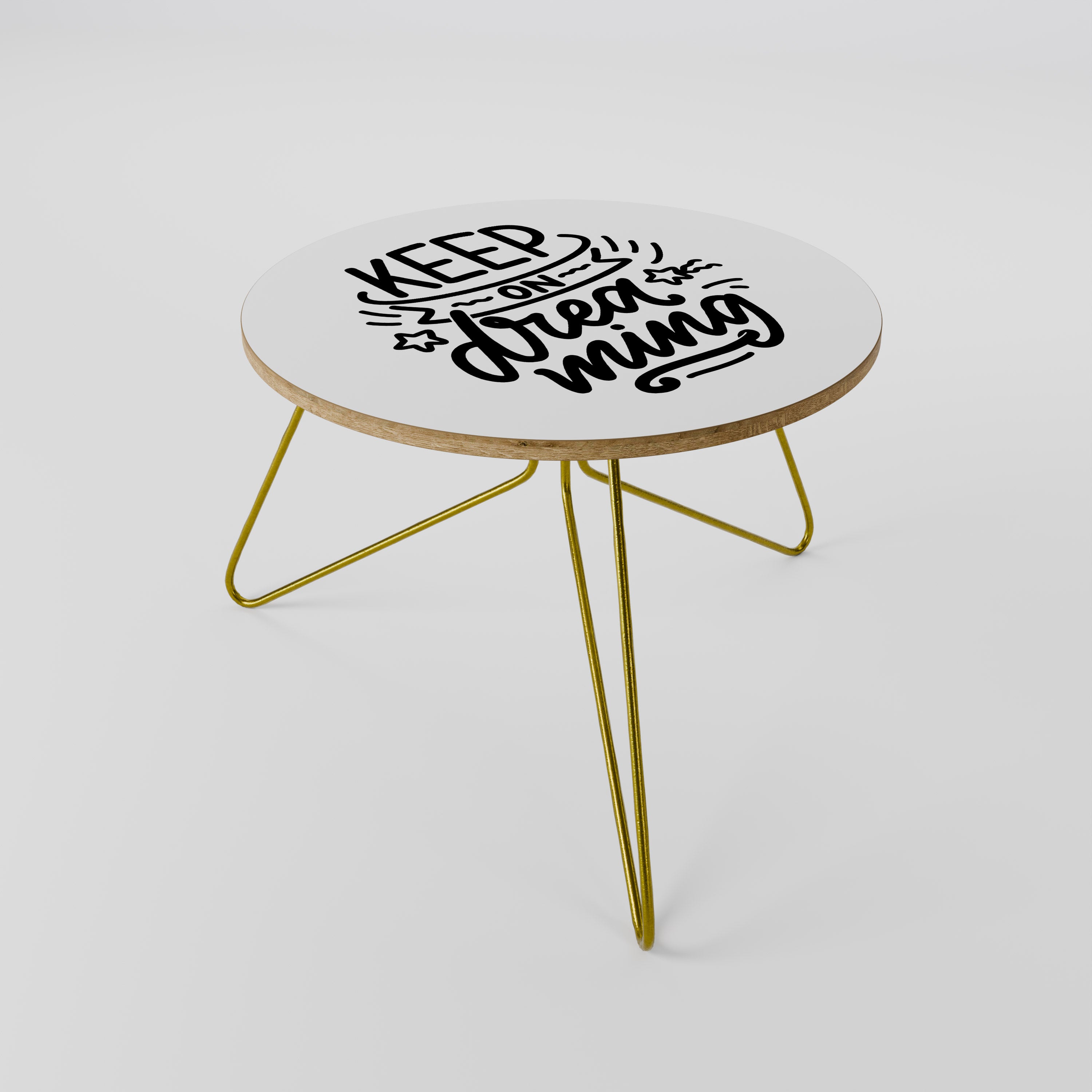 KEEP ON DREAMING Coffee Table