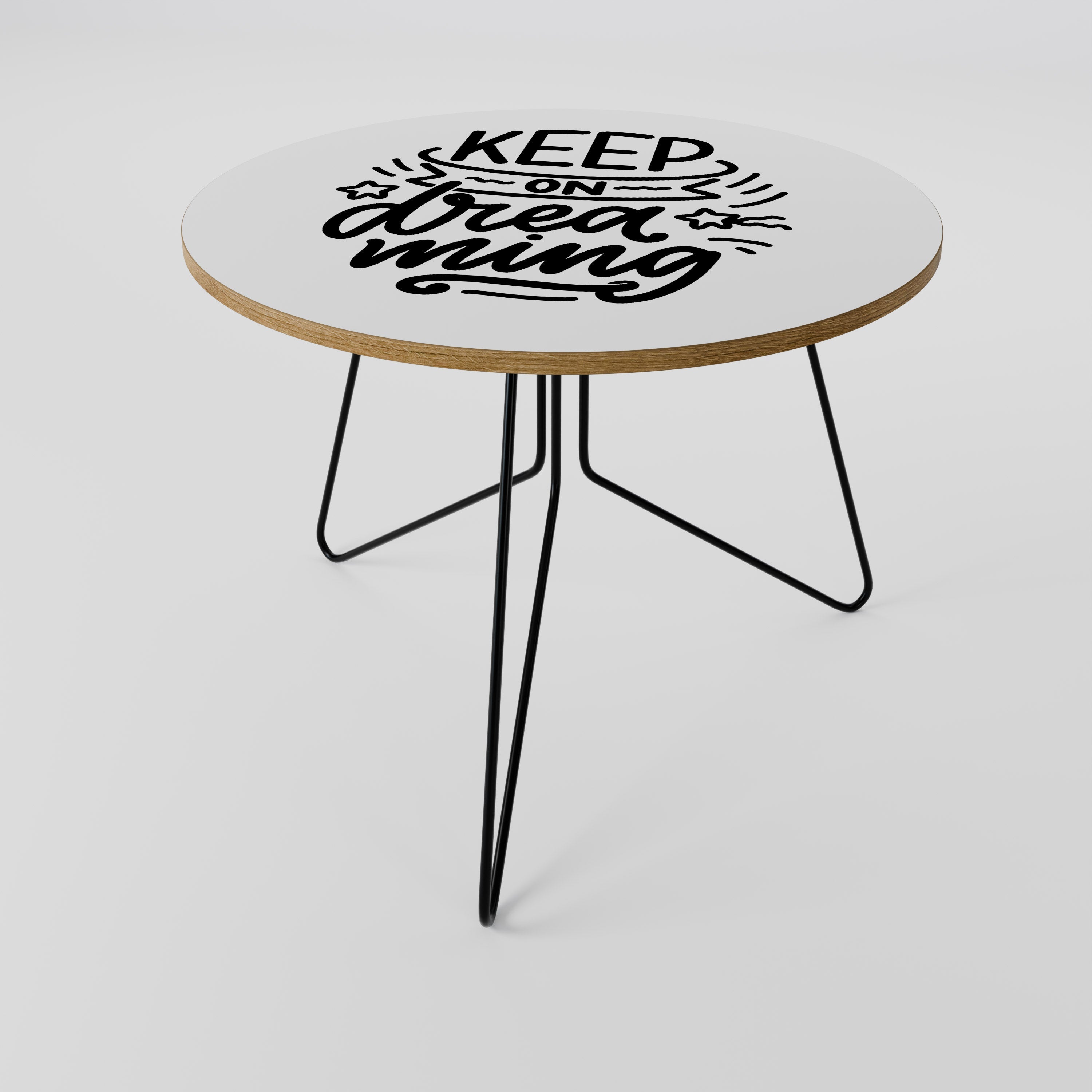 KEEP ON DREAMING Coffee Table 69