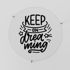 KEEP ON DREAMING Couchtisch Ø 69 cm