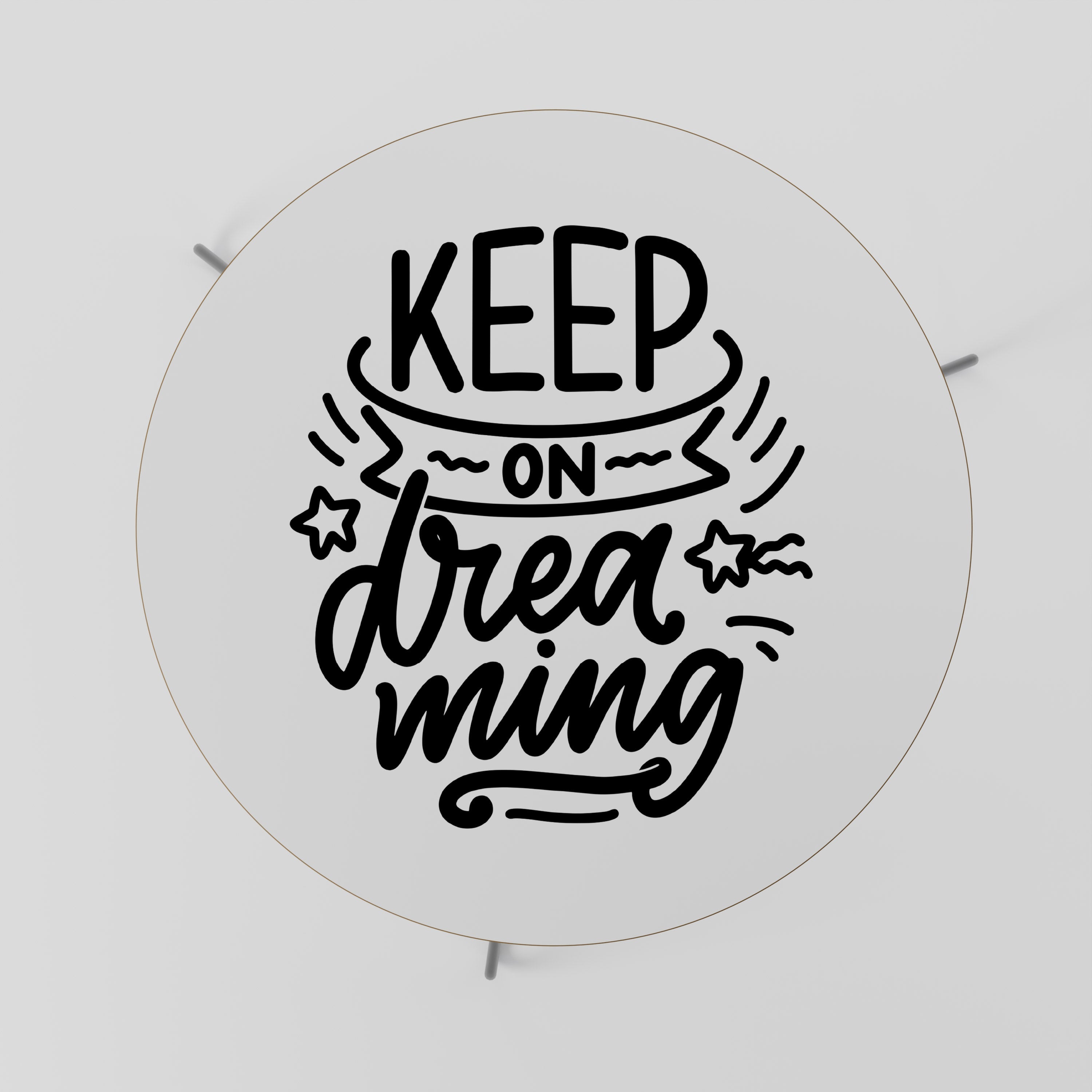 KEEP ON DREAMING Coffee Table 69