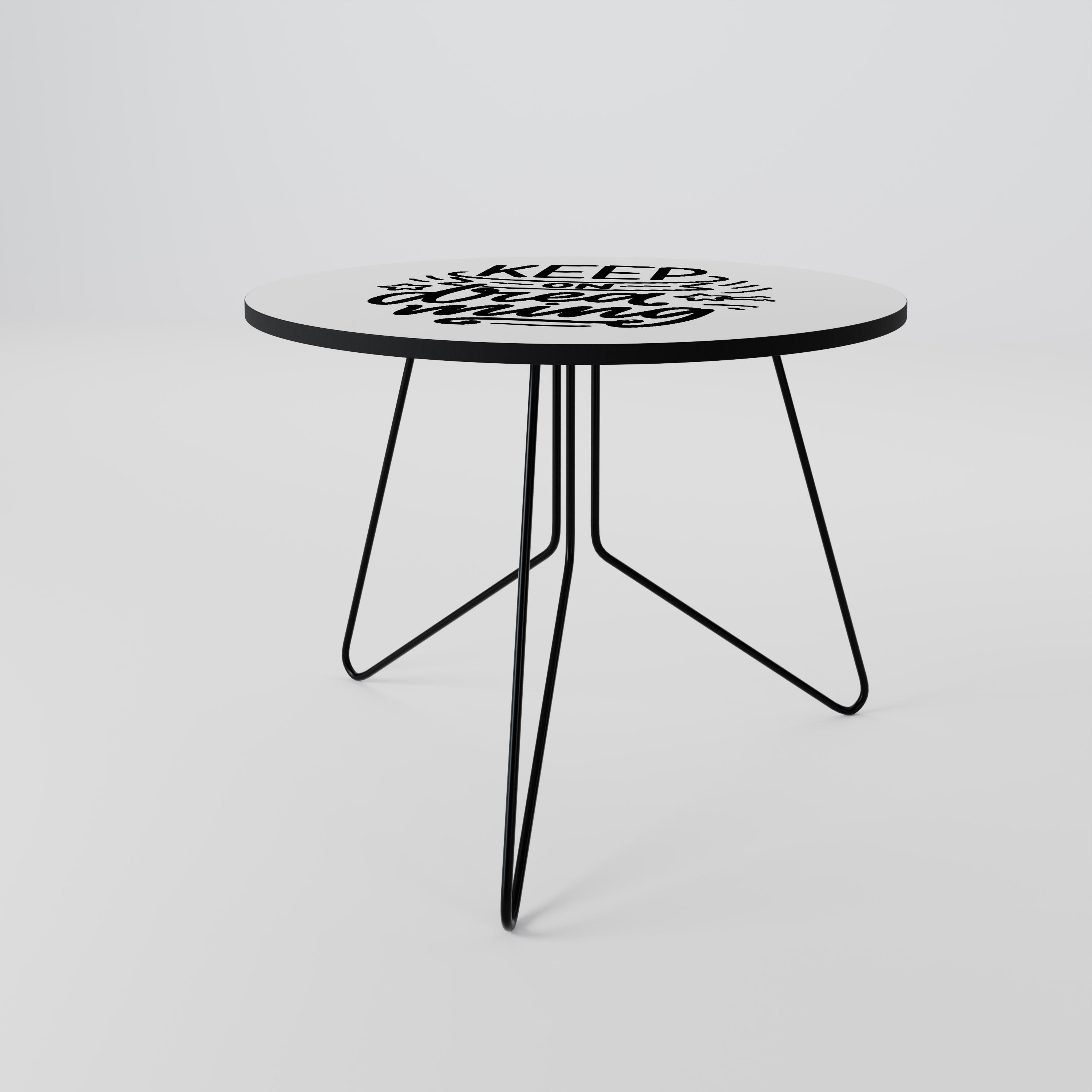 KEEP ON DREAMING Coffee Table 69