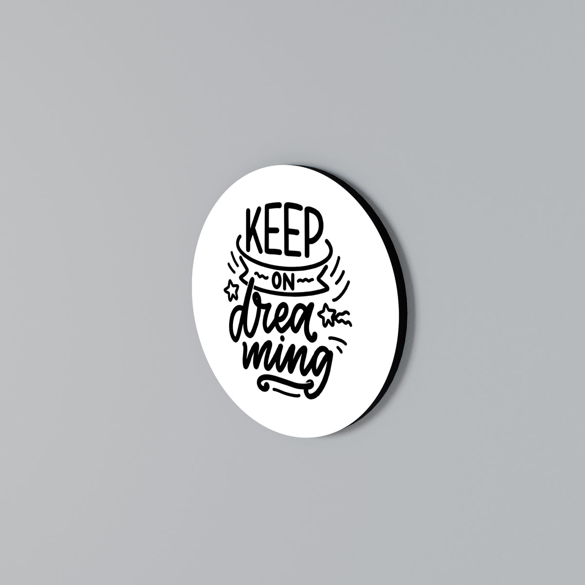 KEEP ON DREAMING Rundes Wandbild