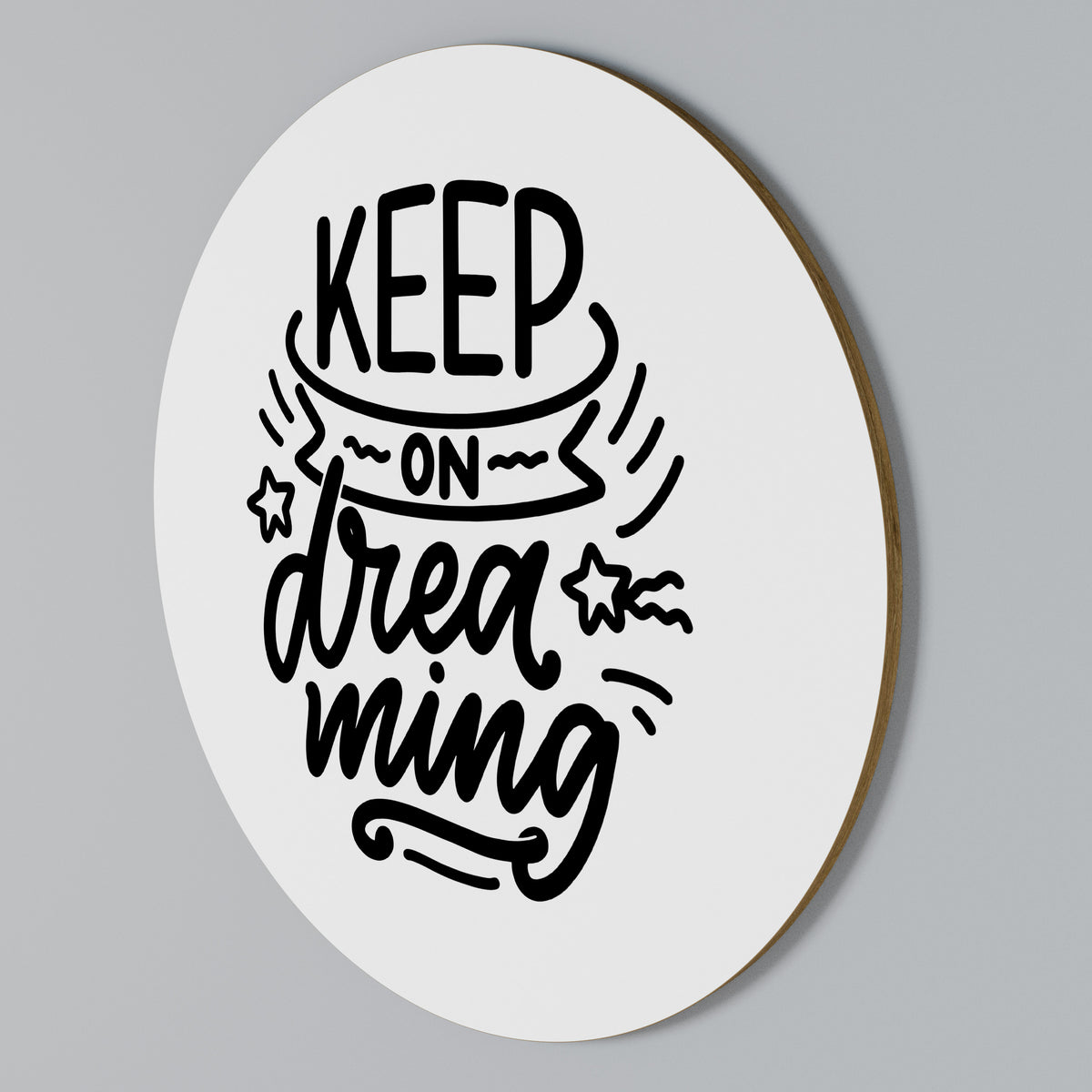 KEEP ON DREAMING Rundes Wandbild