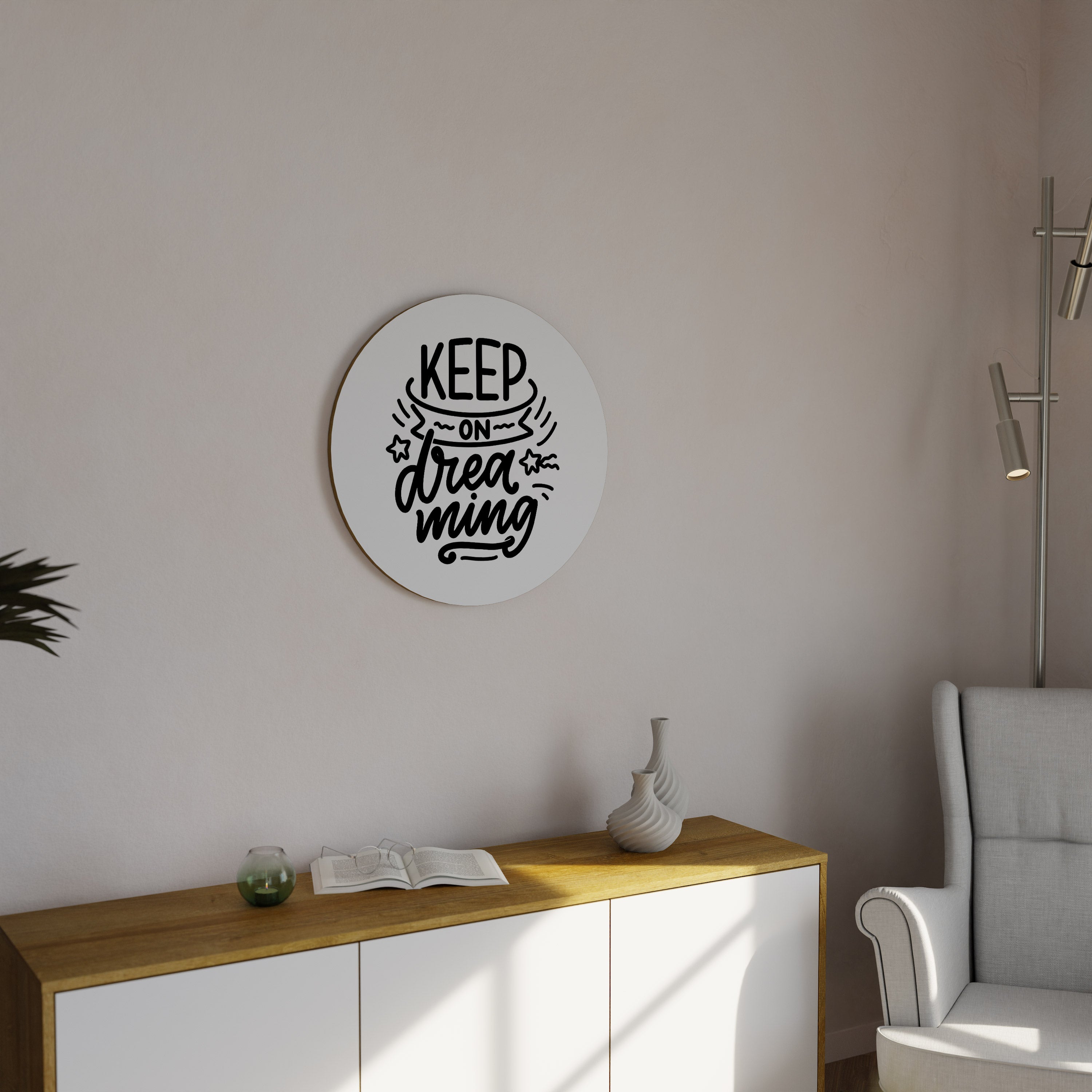 KEEP ON DREAMING Runde Wandkunst