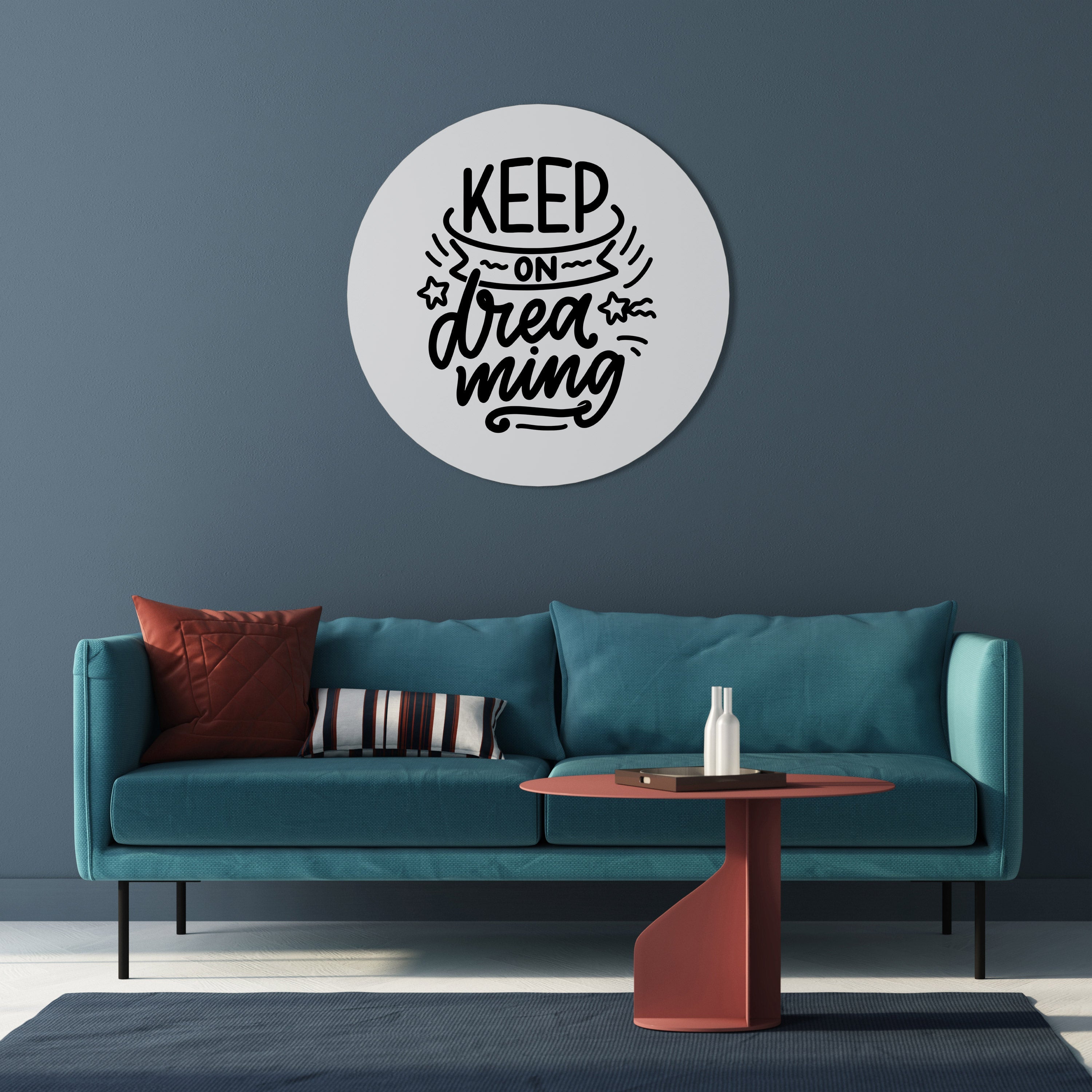 KEEP ON DREAMING Runde Wandkunst