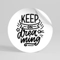 KEEP ON DREAMING Runder Wandsticker zum Abziehen und Aufkleben