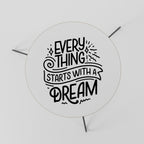 EVERYTHING STARTS WITH A DREAM Couchtisch Ø 60 cm
