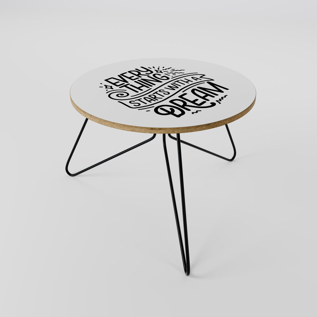 EVERYTHING STARTS WITH A DREAM Couchtisch