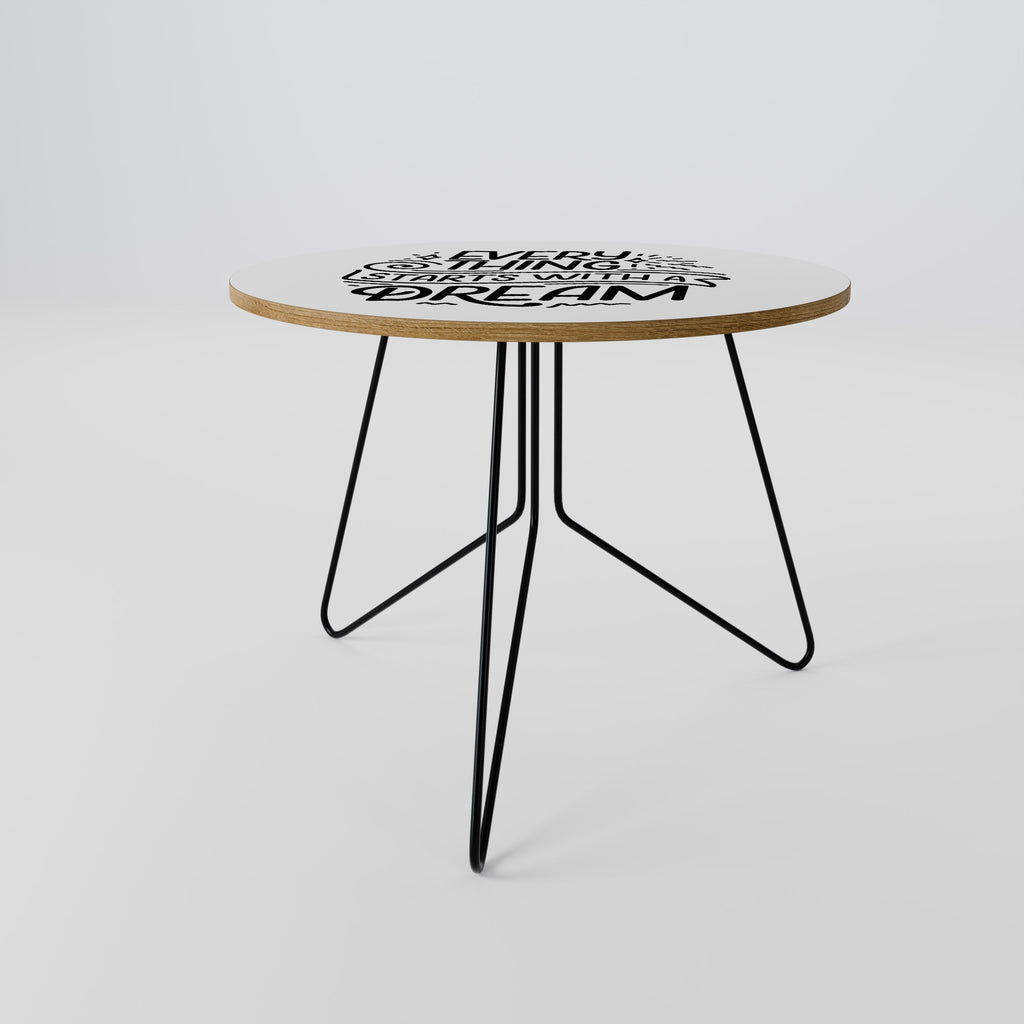 EVERYTHING STARTS WITH A DREAM Coffee Table 69