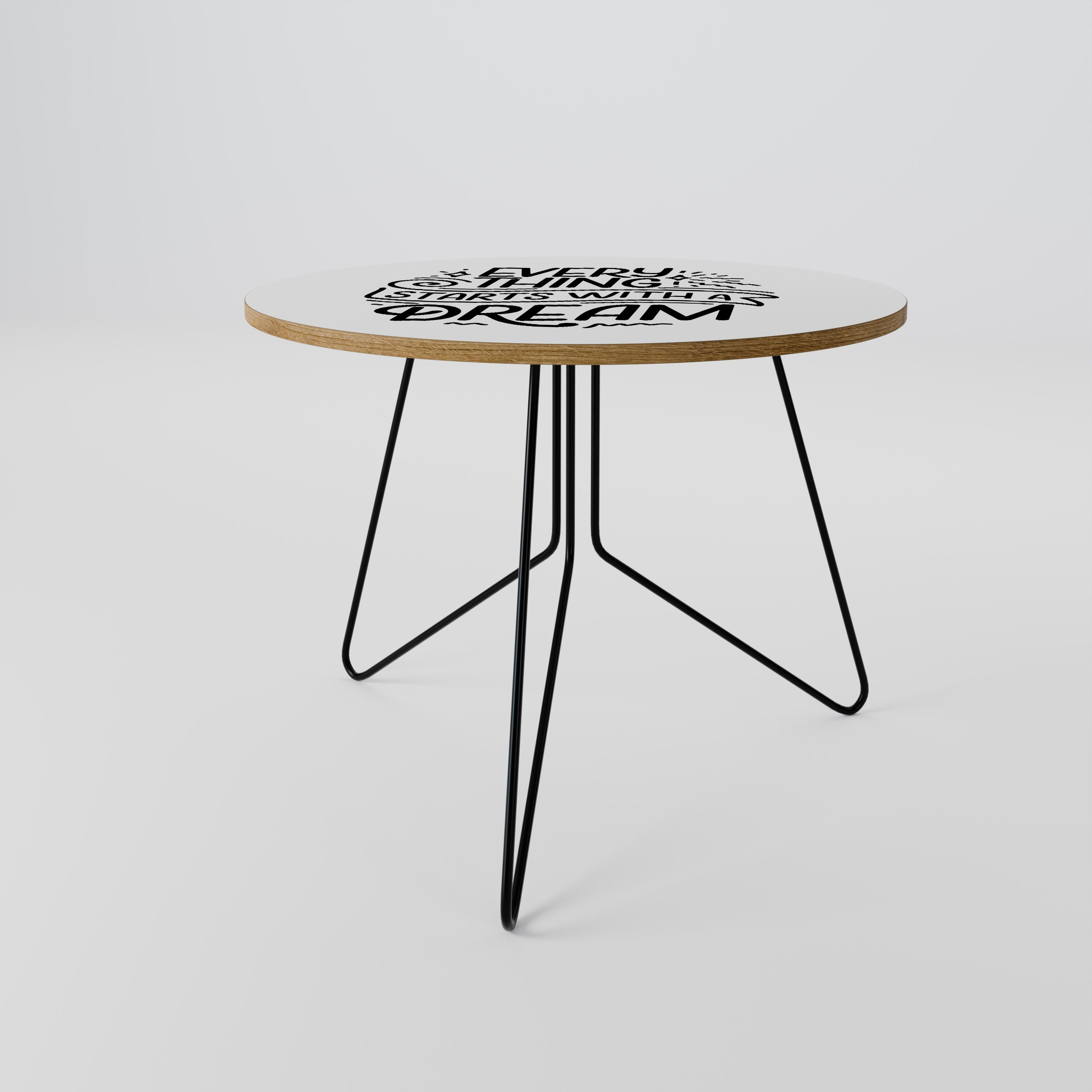 EVERYTHING STARTS WITH A DREAM Coffee Table 69