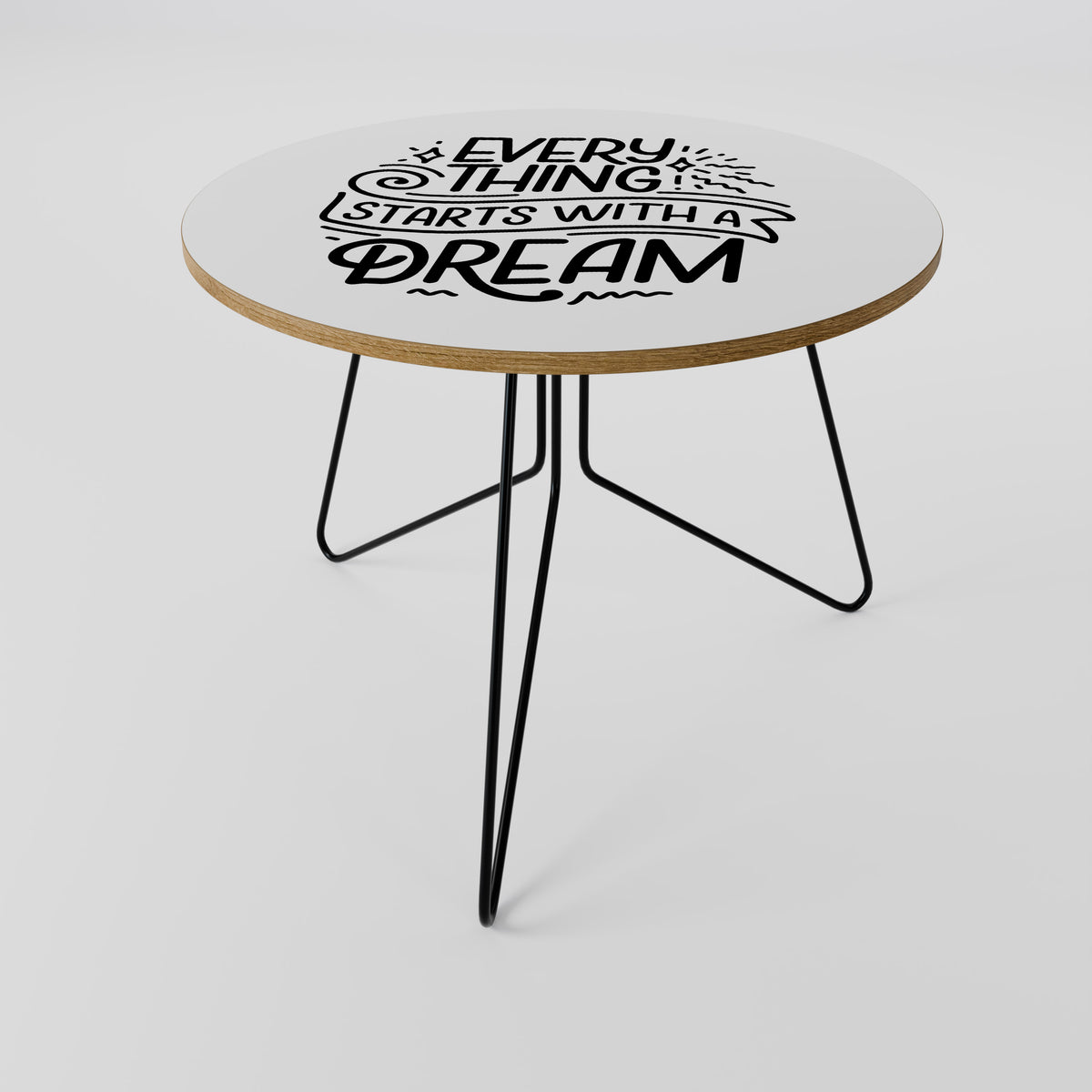 EVERYTHING STARTS WITH A DREAM Couchtisch