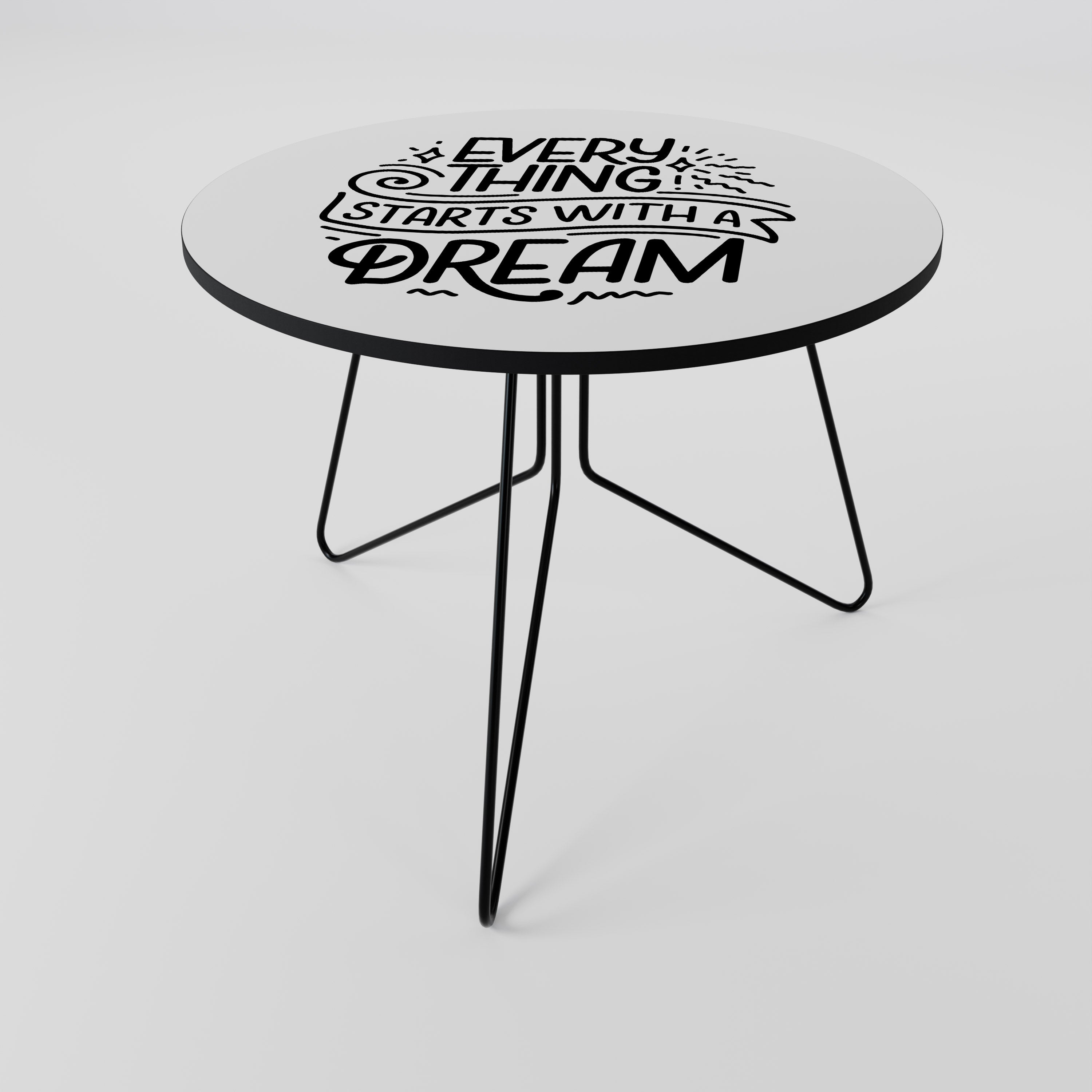 EVERYTHING STARTS WITH A DREAM Coffee Table 69