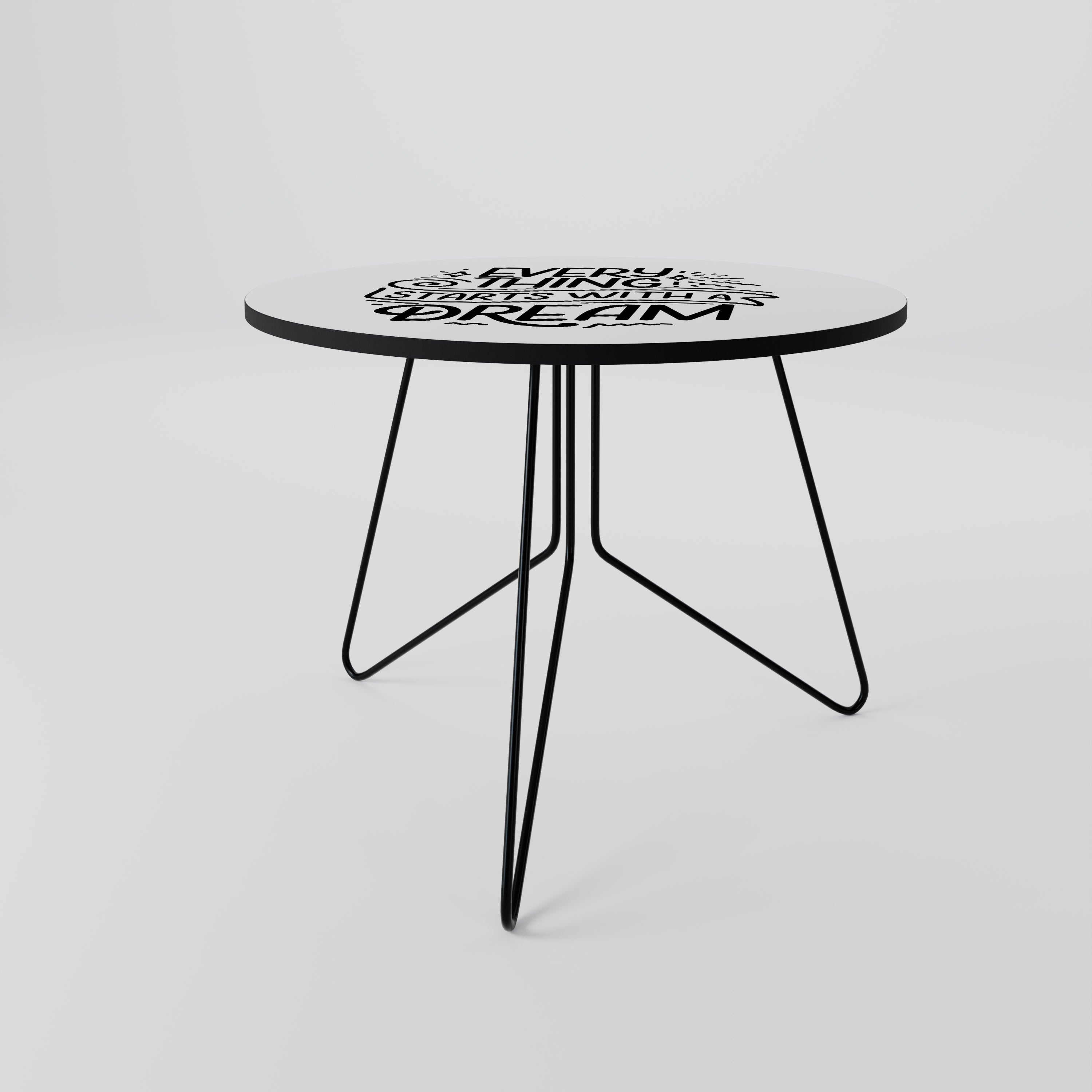 EVERYTHING STARTS WITH A DREAM Coffee Table 69