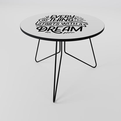 EVERYTHING STARTS WITH A DREAM Couchtisch