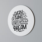 EVERYTHING STARTS WITH A DREAM Runde Wanddekoration Ø 69 cm