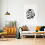 EVERYTHING STARTS WITH A DREAM Selbstklebendes Poster - Hochformat