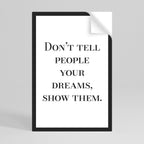 DREAMS IN ACTION Selbstklebendes Poster - Hochformat