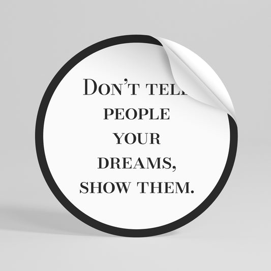 DREAMS IN ACTION Runder Wandsticker zum Abziehen und Aufkleben