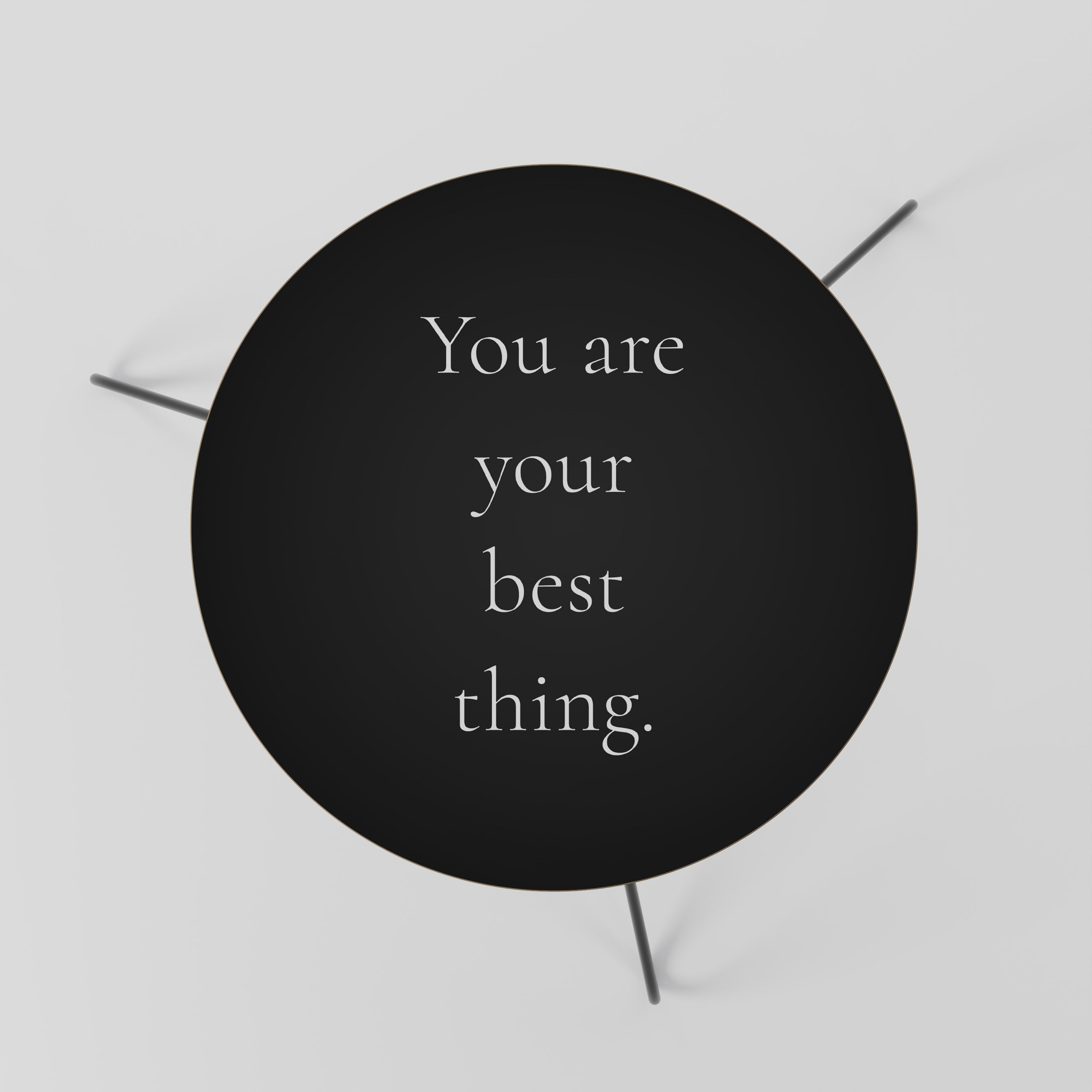 YOU ARE YOUR BEST THING Couchtisch 60