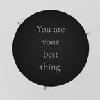YOU ARE YOUR BEST THING Couchtisch Ø 69 cm
