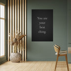 YOU ARE YOUR BEST THING Selbstklebendes Poster - Hochformat