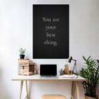 YOU ARE YOUR BEST THING Selbstklebendes Poster - Hochformat