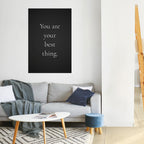 YOU ARE YOUR BEST THING Selbstklebendes Poster - Hochformat