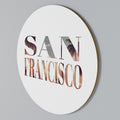 SAN FRANCISCO Rundes Wandbild