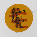 THE BIGGEST RISK Coffee Table 69