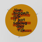 THE BIGGEST RISK Coffee Table 69