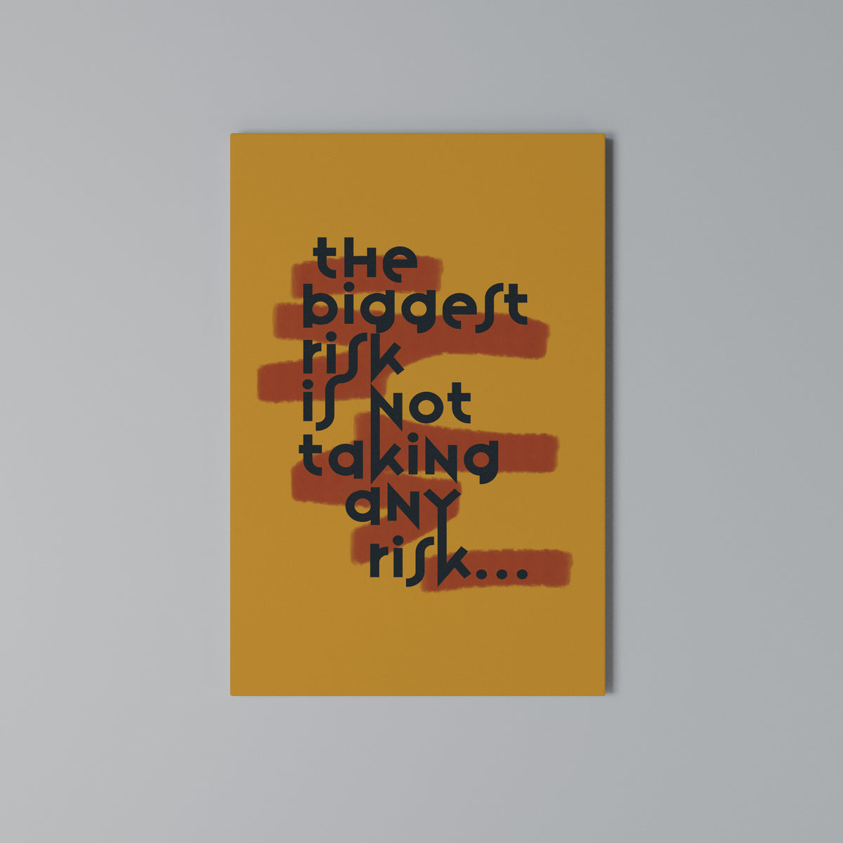 THE BIGGEST RISK Vertical Canvas Print