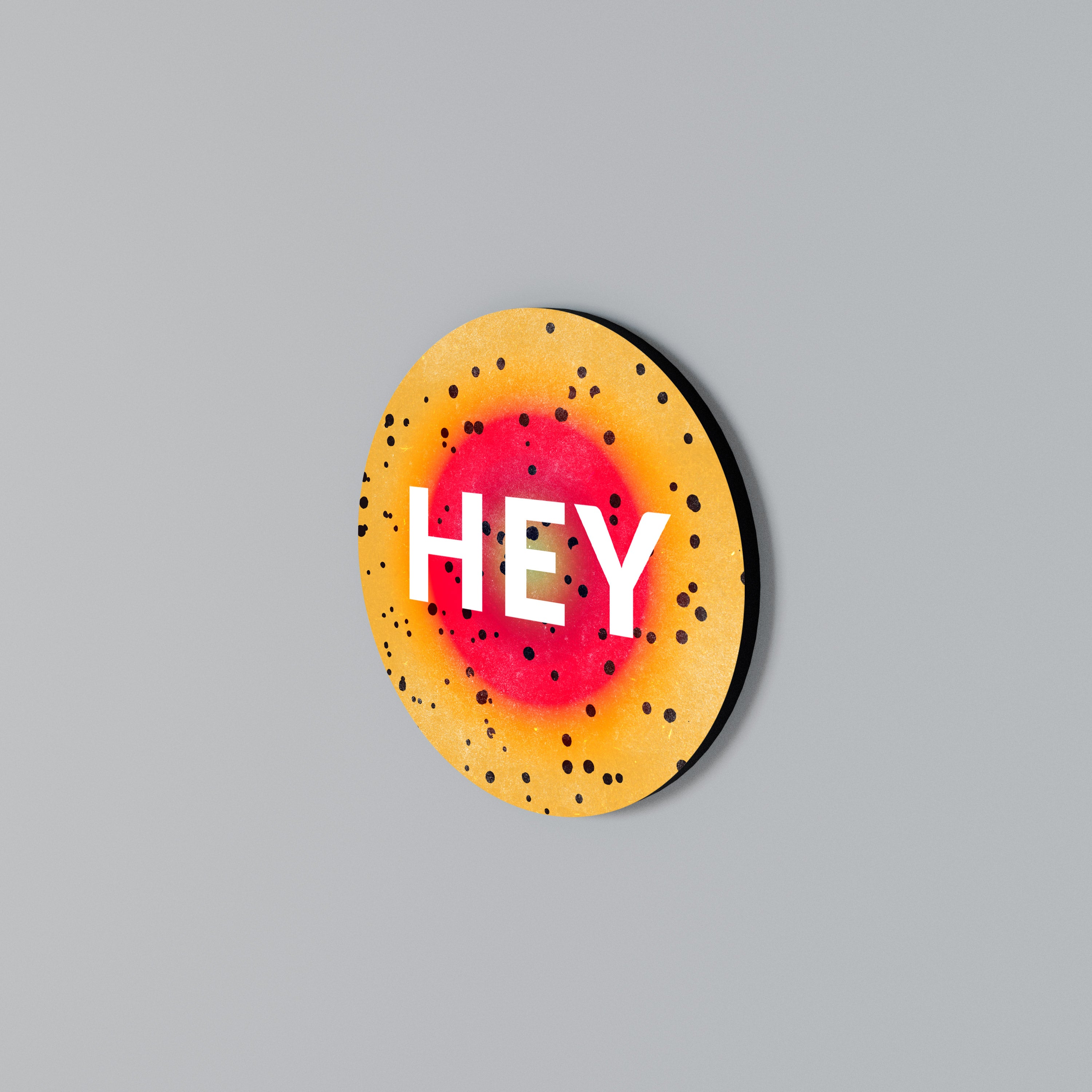HEY THERE Rundes Wandbild