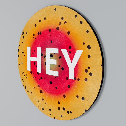 HEY THERE Round Wall Art