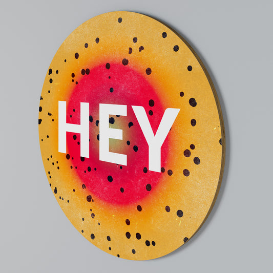 HEY THERE Rundes Wandbild
