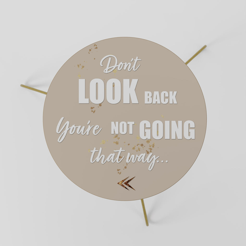 MOVE FORWARD BRAVELY Couchtisch 60