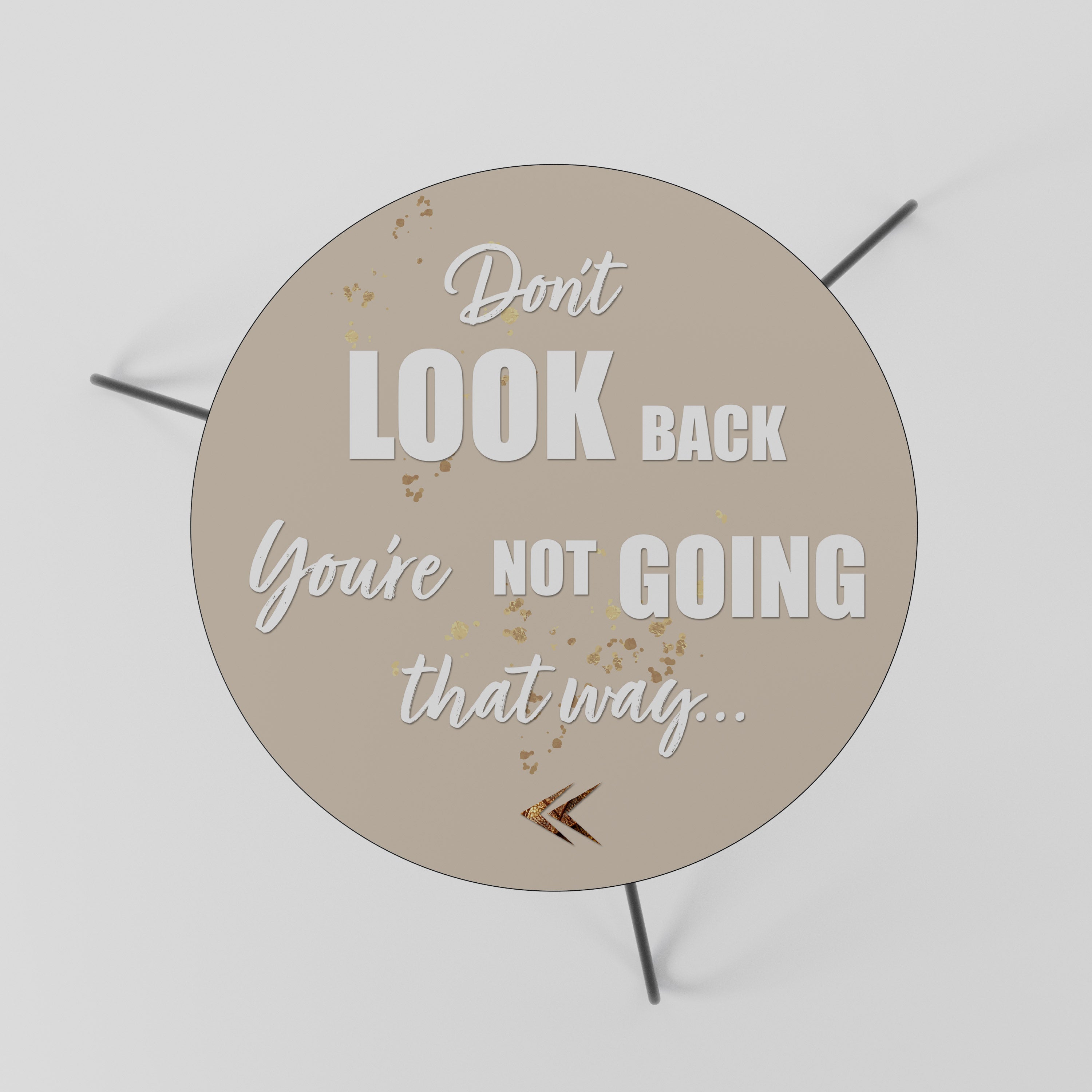 MOVE FORWARD BRAVELY Couchtisch 60