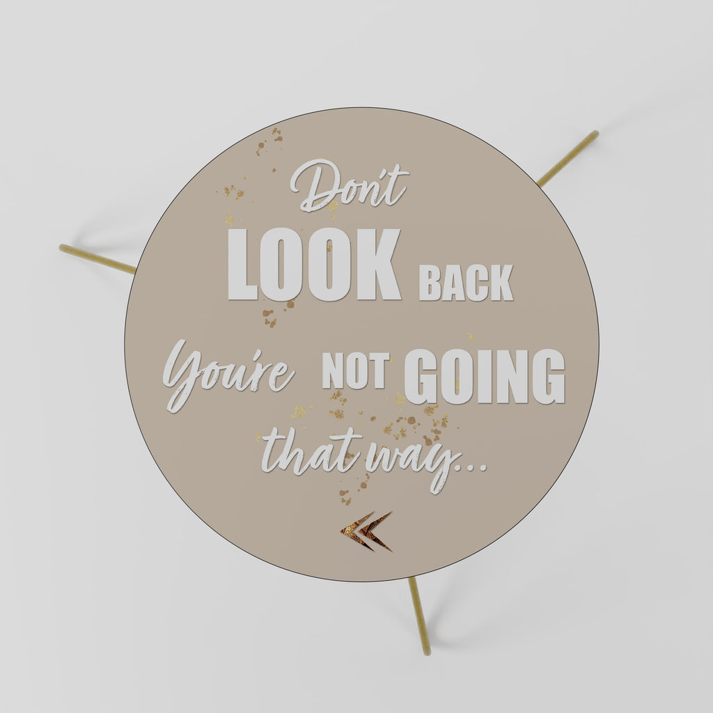 MOVE FORWARD BRAVELY Couchtisch 60