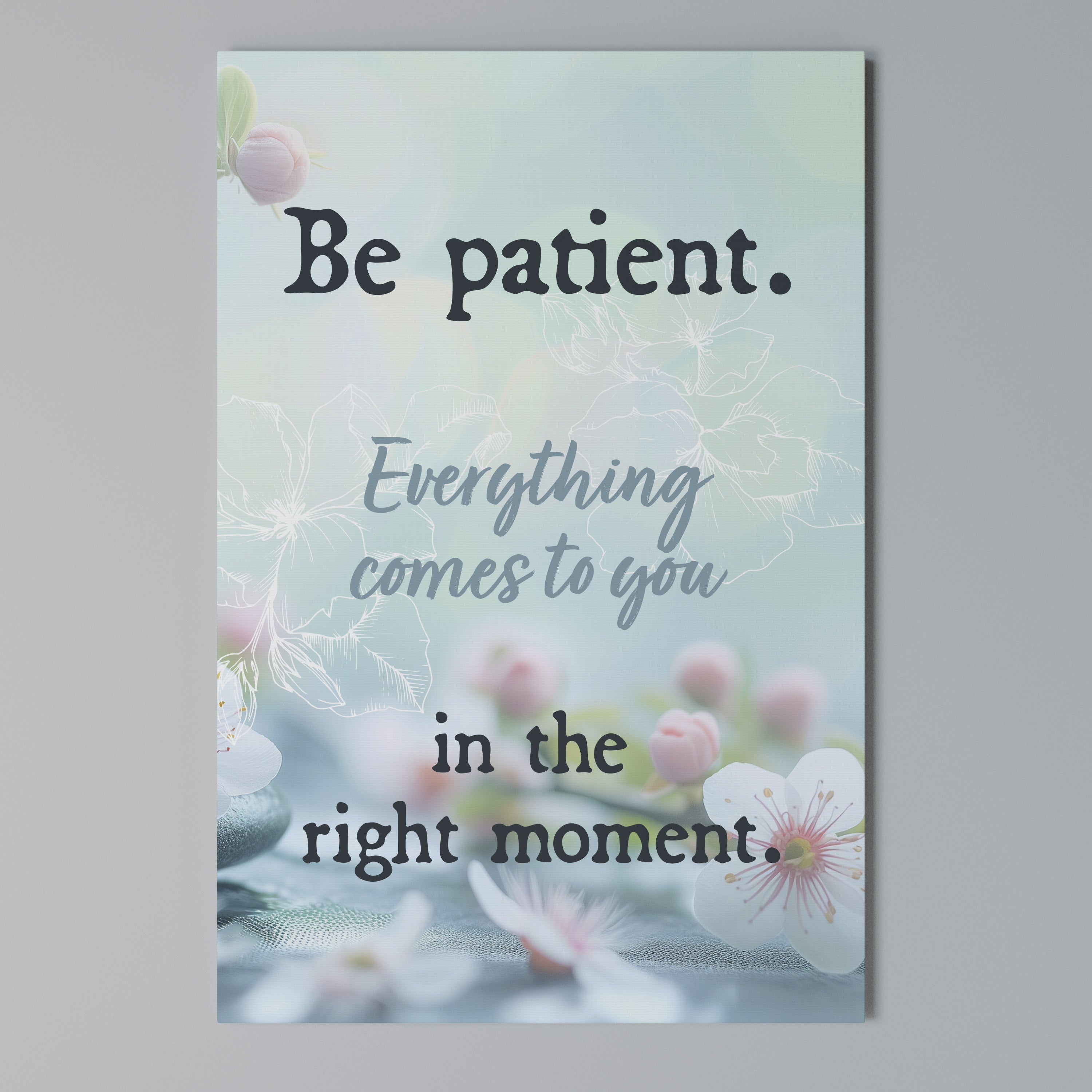PATIENCE IN BLOOM Vertical Canvas Print