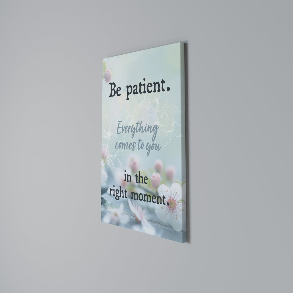 PATIENCE IN BLOOM Vertical Canvas Print