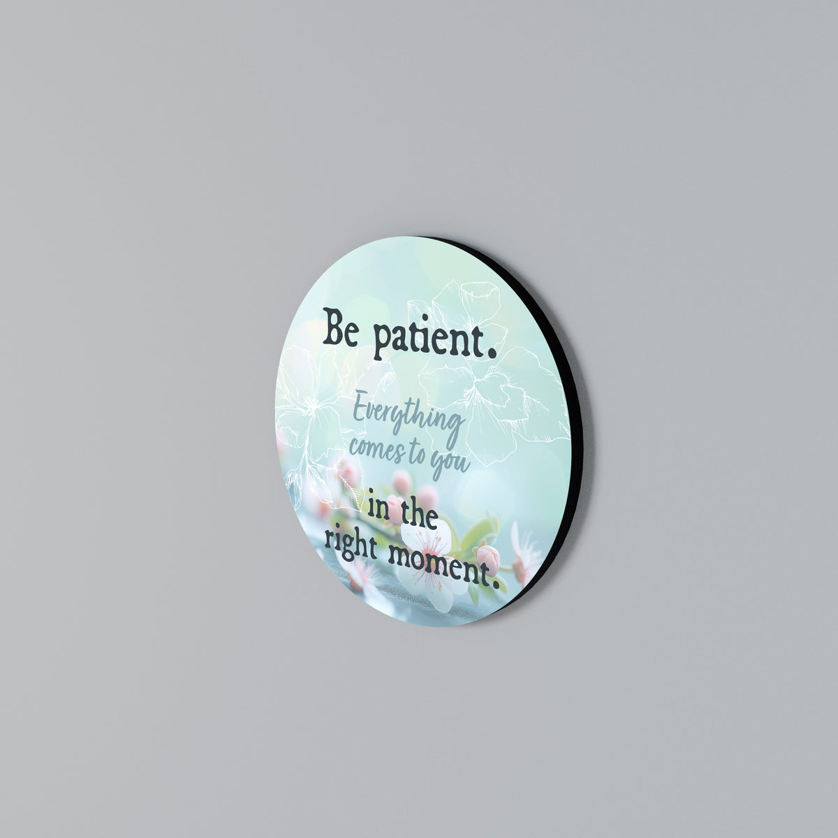PATIENCE IN BLOOM Rundes Wandbild