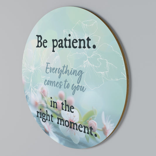 PATIENCE IN BLOOM Rundes Wandbild